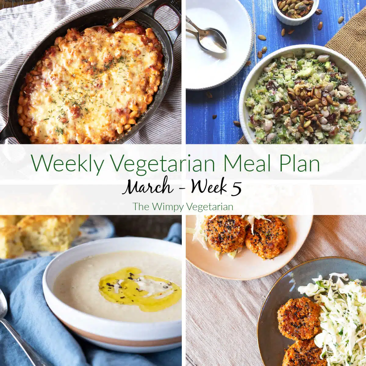Four vegetarian dinners for the coming week including a cheesy casserole, broccoli salad, and cauliflower soup, with text overlay.